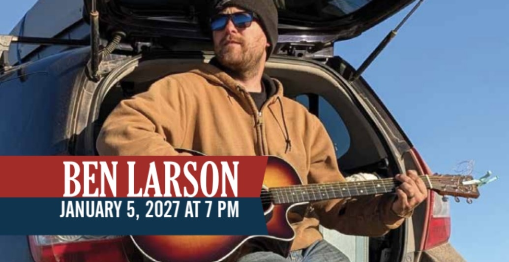 Ben Larson - Chouteau County Performing Arts