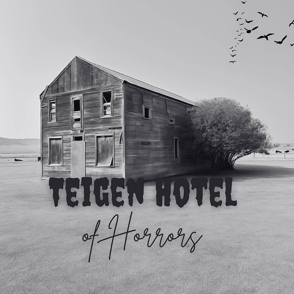Teigen Hotel of Horrors