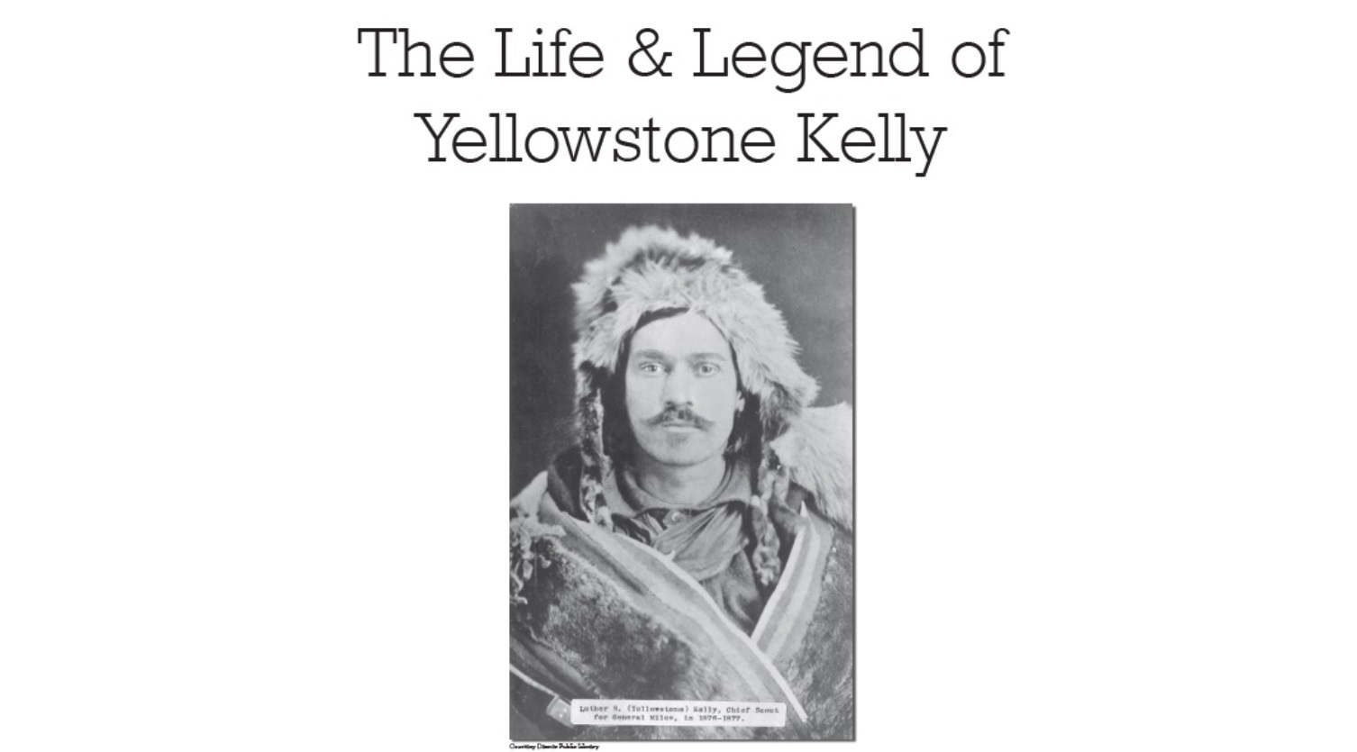 Briskly Venture, Briskly Roam: The Life and Legend of Yellowstone Kelly